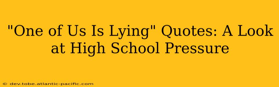 "One of Us Is Lying" Quotes: A Look at High School Pressure